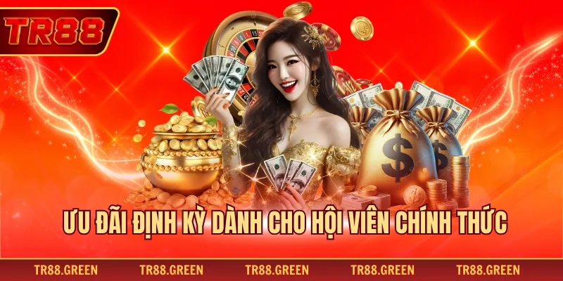 Ưu đãi định kỳ dành cho hội viên chính thức